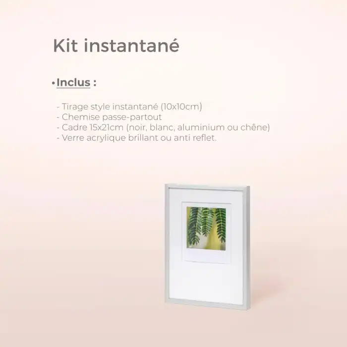 Kit "Instantané" (Tirage + chemise passe-partout + cadre)
